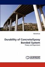 Durability of Concrete/Epoxy Bonded System