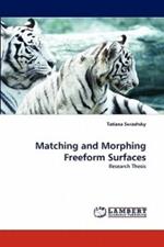 Matching and Morphing Freeform Surfaces