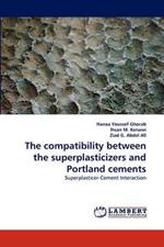 The compatibility between the superplasticizers and Portland cements