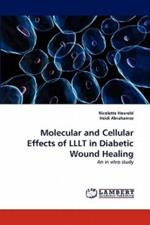 Molecular and Cellular Effects of Lllt in Diabetic Wound Healing