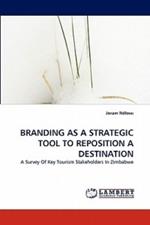 Branding as a Strategic Tool to Reposition a Destination