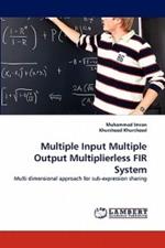 Multiple Input Multiple Output Multiplierless Fir System