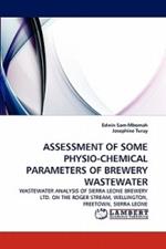 Assessment of Some Physio-Chemical Parameters of Brewery Wastewater