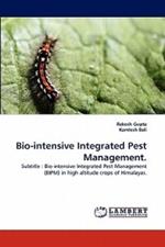 Bio-Intensive Integrated Pest Management.