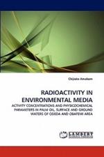 Radioactivity in Environmental Media