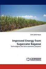 Improved Energy from Sugarcane Bagasse