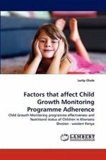 Factors That Affect Child Growth Monitoring Programme Adherence