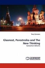 Glasnost, Perestroika and The New Thinking