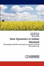 Dew Dynamics in Indian Mustard