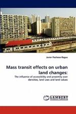 Mass Transit Effects on Urban Land Changes