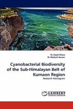 Cyanobacterial Biodiversity of the Sub-Himalayan Belt of Kumaon Region