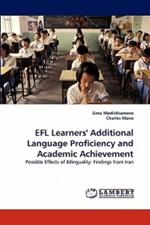 EFL Learners' Additional Language Proficiency and Academic Achievement