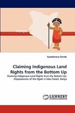 Claiming Indigenous Land Rights from the Bottom Up