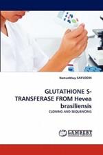 GLUTATHIONE S-TRANSFERASE FROM Hevea brasiliensis