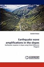 Earthquake Wave Amplifications in the Slopes