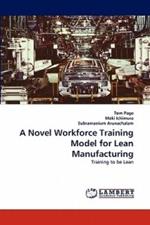 A Novel Workforce Training Model for Lean Manufacturing