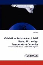 Oxidation Resistance of ZrB2 Based Ultra-High Temperature Ceramics