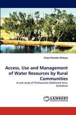 Access, Use and Management of Water Resources by Rural Communities
