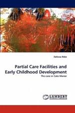Partial Care Facilities and Early Childhood Development
