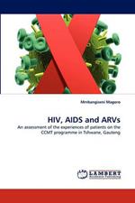 HIV, AIDS and Arvs