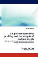 Single-channel seismic profiling and the analysis of multiple events