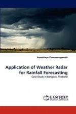 Application of Weather Radar for Rainfall Forecasting