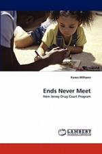 Ends Never Meet