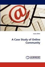 A Case Study of Online Community