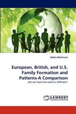 European, British, and U.S. Family Formation and Patterns-A Comparison