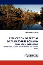 Application of Spatial Data in Forest Ecology and Management