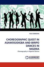 Choreographic Quest in Asawogidigba and Biripo Dances in Nigeria