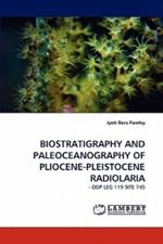 Biostratigraphy and Paleoceanography of Pliocene-Pleistocene Radiolaria