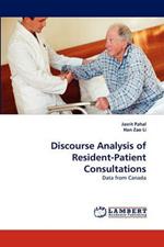 Discourse Analysis of Resident-Patient Consultations