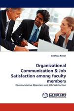 Organizational Communication & Job Satisfaction Among Faculty Members