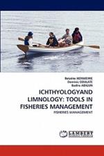 Ichthyologyand Limnology: Tools in Fisheries Management