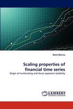 Scaling Properties of Financial Time Series