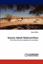 Severe Adult Malnutrition