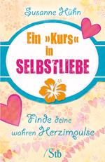 Ein Kurs in Selbstliebe