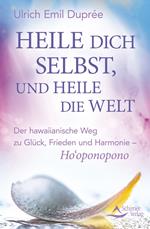 Heile dich selbst, und heile die Welt