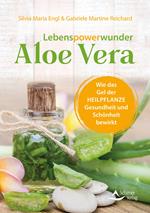 Lebenspowerwunder Aloe Vera