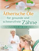 Ätherische Öle für gesunde und schmerzfreie Zähne