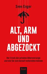 Alt, arm und abgezockt