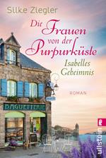 Die Frauen von der Purpurküste – Isabelles Geheimnis