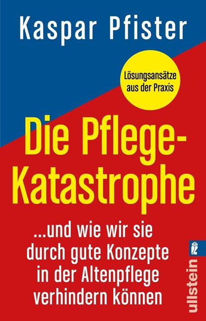 Die Pflegekatastrophe