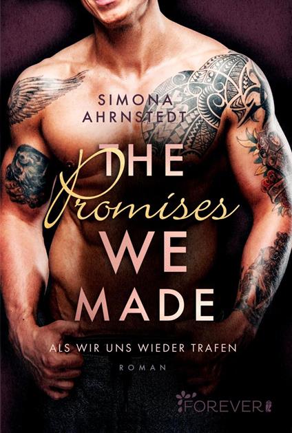 The promises we made. Als wir uns wieder trafen