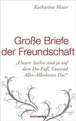 Große Briefe der Freundschaft