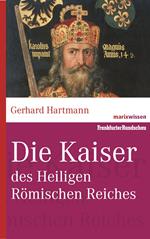 Die Kaiser des Heiligen Römischen Reiches