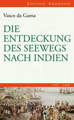 Die Entdeckung des Seewegs nach Indien