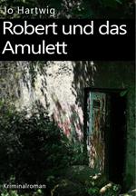 Robert und das Amulett