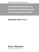 Gesetzessammlung zum Telekommunikationsrecht der Europäischen Union